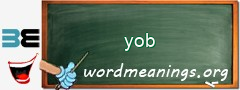 WordMeaning blackboard for yob